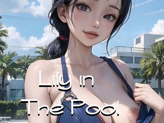 Lily in The Pool