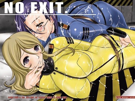 NO EXIT.