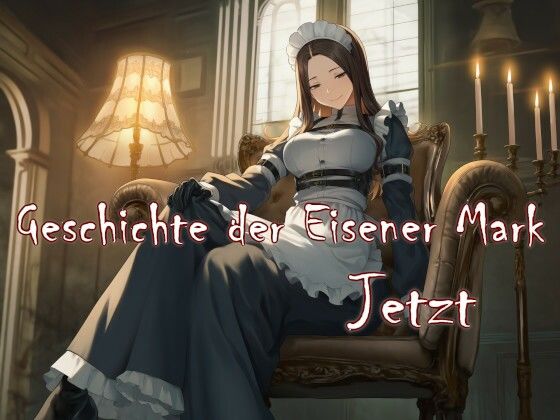 Geschichte der Eisener Mark. Jetzt